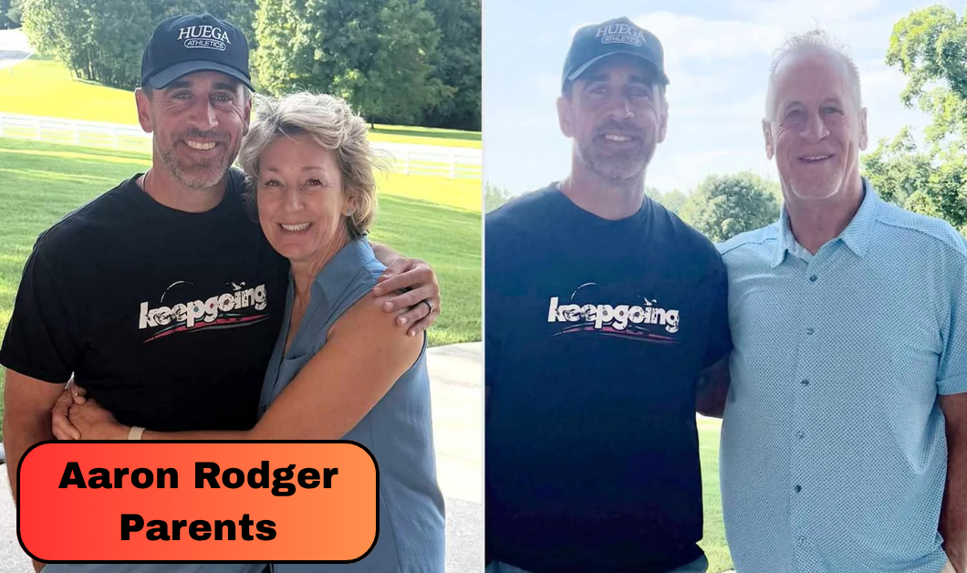 Who Are Aaron Rodger Parents? Meet Ed and Darla and Their Family