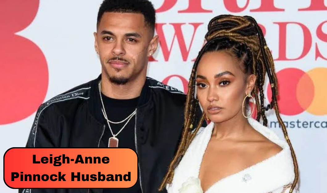 Leigh-Anne Pinnock Husband Andre Gray: Marriage, Kids and Family Life
