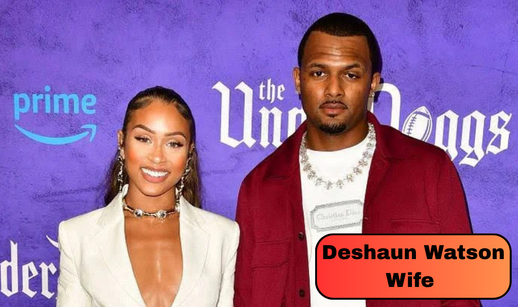 Who Is Deshaun Watson Wife Jilly Anais? Their Relationship and Family