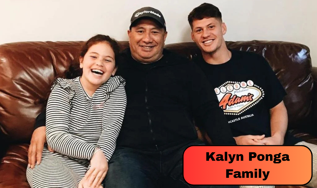 Kalyn Ponga Family: His Parents, Māori Identity and Deep Connection to New Zealand