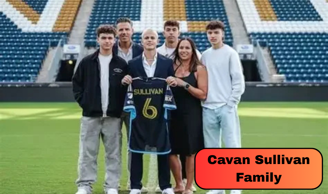 Cavan Sullivan Family: Meet His Parents, Brothers and Soccer Family