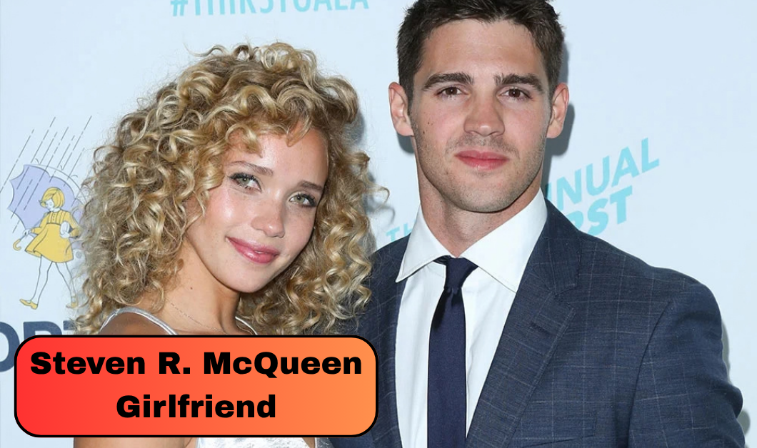 Steven R. McQueen Girlfriend: His Relationship With Alexandra Silva and Current Status