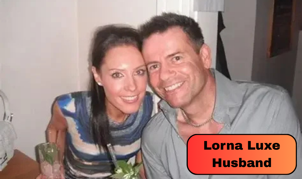 Lorna Luxe Husband John Andrews: Their Relationship and His Three-Year Cancer Battle