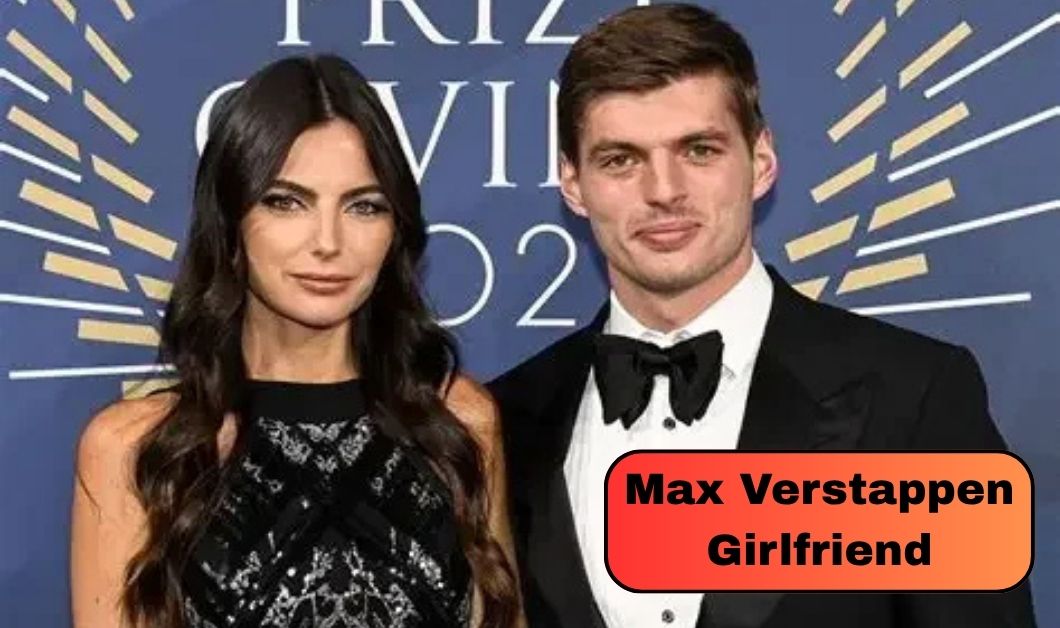 Max Verstappen Girlfriend: Meet Kelly Piquet, Her Career, Family and Life With the F1 Star
