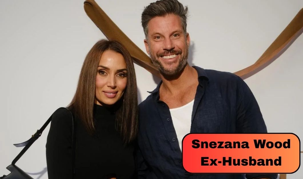 Snezana Wood Ex-Husband: Who Is Jason Rapoff and What Happened to Their Family?