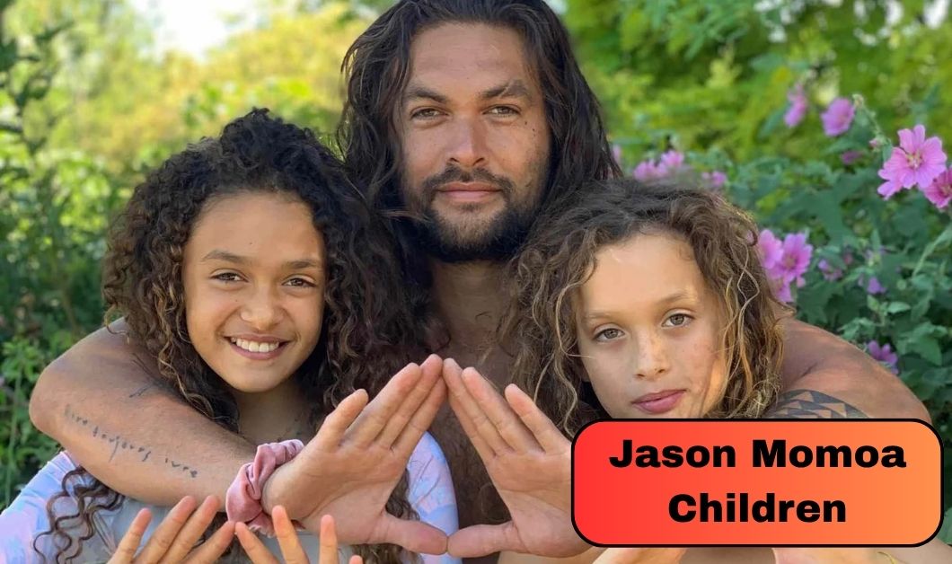 Jason Momoa Children: What to Know About Lola and Nakoa-Wolf