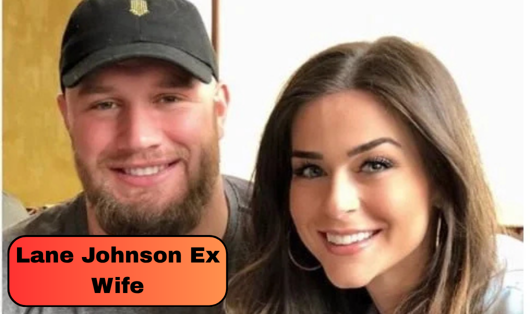 Lane Johnson Ex Wife: Who Is Chelsea Goodman and What Happened to Their Marriage?