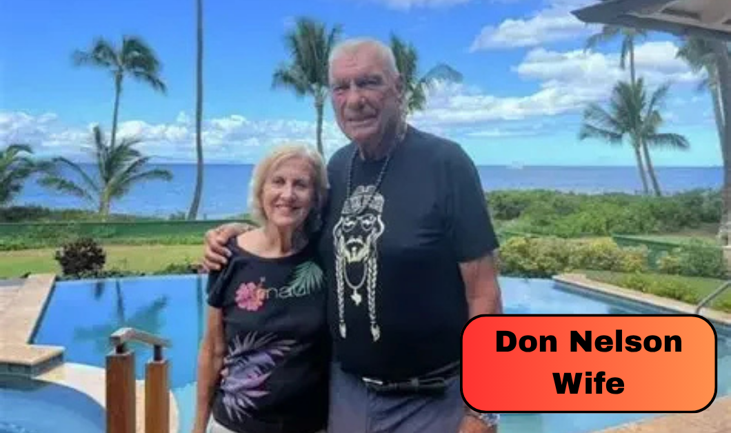 Who Is Don Nelson Wife? Meet Joy Wolfgram and Learn About Their Long Marriage