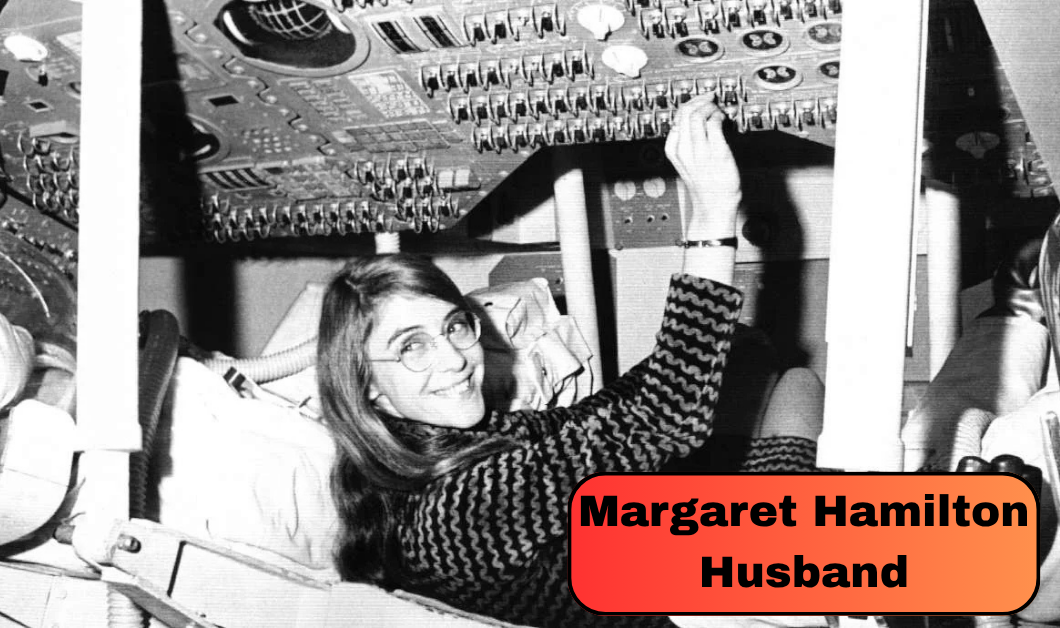 Margaret Hamilton Husband: Everything About the Marriages of the NASA Scientist and Wizard of Oz Actress