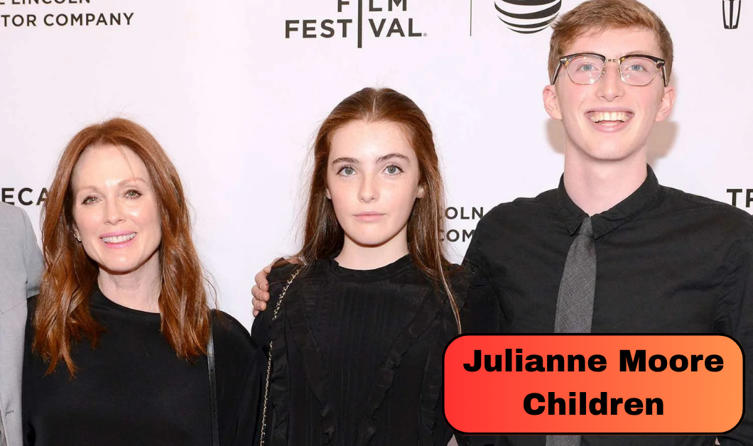 Julianne Moore Children: Everything About Her Son Caleb and Daughter Liv With Bart Freundlich