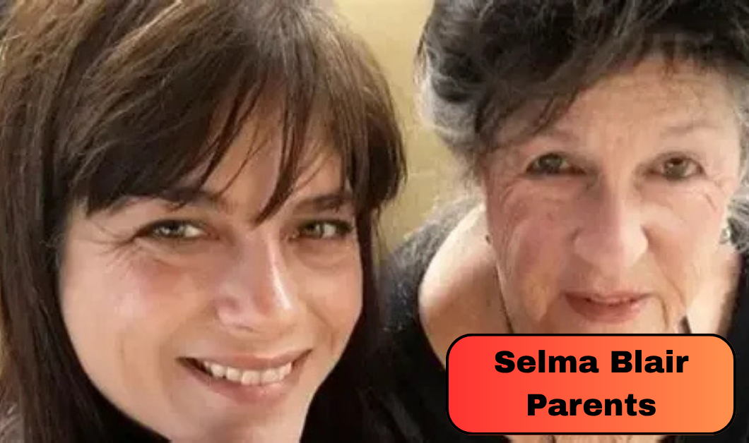 Selma Blair Parents: Everything About Molly Ann Cooke, Elliot Beitner and Her Family Background