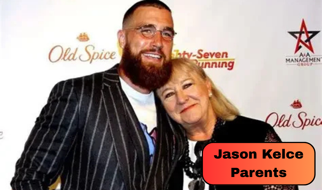 Jason Kelce Parents: Everything About His Father Ed Kelce and Mother Donna Kelce