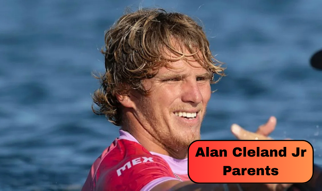 Alan Cleland Jr Parents: How His Father Introduced Him to Surfing and Shaped His Olympic Career