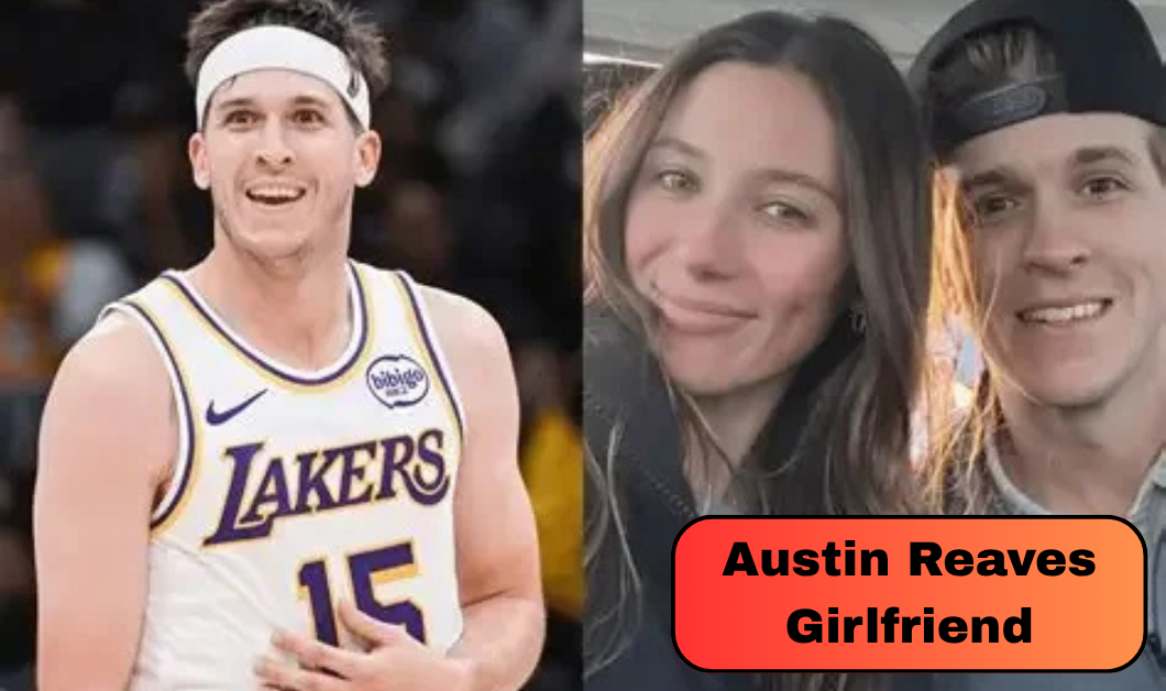 Austin Reaves Girlfriend: Who Is Jenna Barber, the Arkansas Native Who Has Supported the Lakers Star Since High School?