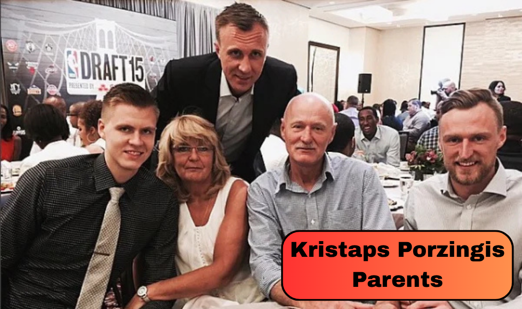 Kristaps Porzingis Parents: How Talis and Ingrīda Helped Shape His Journey From Latvia to the NBA