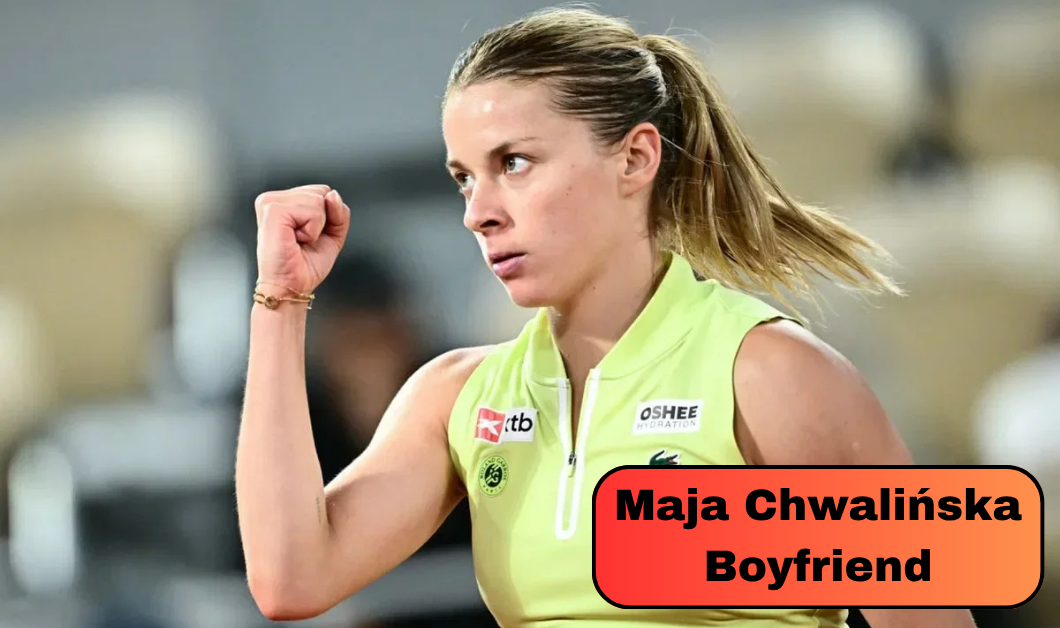 Maja Chwalińska Boyfriend: What Has the Polish Tennis Player Revealed About Romance?