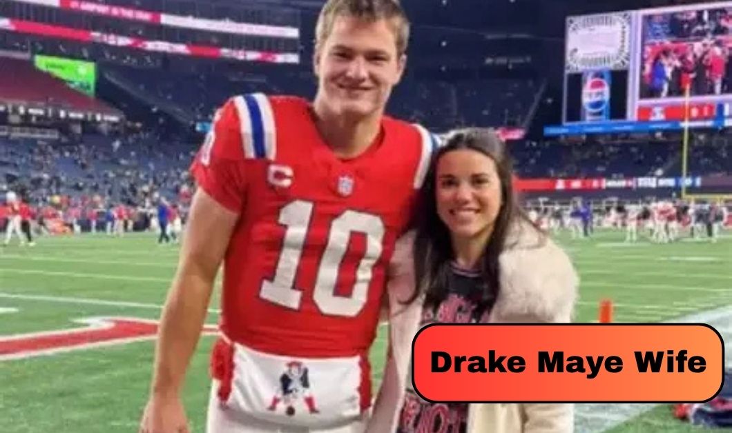 Drake Maye Wife Ann Michael Maye: Inside Their Marriage, Career and Love Story